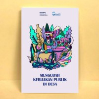Image of Mengubah Kebijakan Publik di Desa