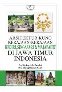 Image of Arsitektur Kuno Kerajaan-Kerajaan Kediri, Singasari, & Majapahit Di Jawa Timur Indonesia