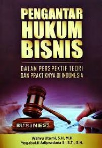 Image of Pengantar Hukum Bisnis: Dalam Perspektif Teori Dan Praktiknya Di Indonesia