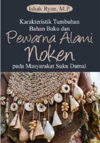 Image of Karakteristik Tumbuhan Bahan Baku Dan Pewarna Alami Noken Pada Masyarakat Suku Damal