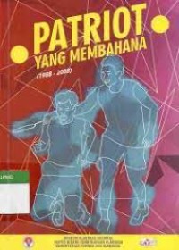 Image of Patriot Yang Membahana (1988-2008)