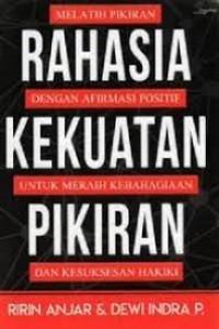 Image of Melatih Pikiran Rahasia Dengan Afirmasi Positif Kekuatan Untuk Meraih Kebahagiaan Pikiran Dan Kesuksesan Hakiki