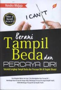 Image of Berani tampil beda dan percaya diri : tutorial lengkap tampil beda dan percaya diri di segala situasi