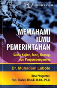 Image of Memahami Ilmu pemerintahan :  suatu kajian, teori, konsep, dan pengembangannya