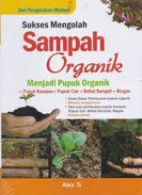 Image of Sukses Mengolah Sampah Organik Menjadi Pupuk Organik