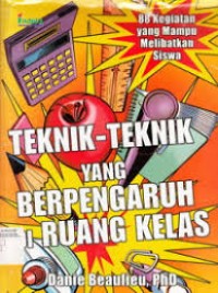 Image of Teknik - Teknik yang Berpengaruh di Ruang Kelas