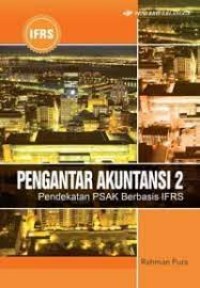 Image of Pengantar Akuntansi 2 : Pendekatan PSAK Berbasisi IFRS