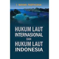Image of Hukum Laut Internasional dan Hukum laut indonesia