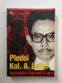 Image of Pledoi Kol. A. Latief Soeharto Terlibat G 30 S