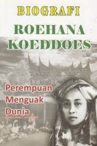 Image of Biografi Roehana Koeddoes :Perempuan Menguak Dunia