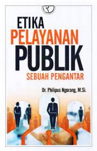Image of Etika Pelayanan Publik Sebuah Pengantar