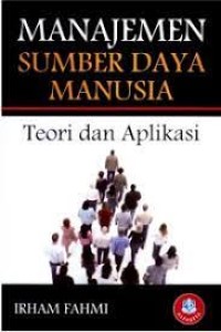 Image of Manajemen Sumber Daya Manusia :Teori Dan Aplikasi