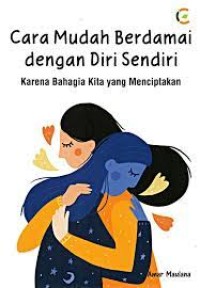 Image of Cara Mudah Berdamai Dengan Diri Sendiri Karena Bahagia Kita Yang Menciptakan