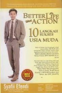 Image of Better Life With Action: 10 Langkah Sukses Usia Muda