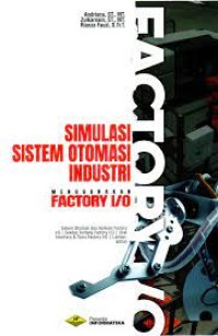 Image of Simulasi Sistem Otomasi Industri Menggunakan Factory I/O