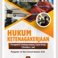 Image of Hukum Ketenagakerjaan: Perspektif Undang-undang Cipta Kerja (Omnibus Law)