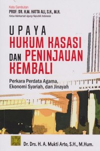 Image of Upaya hukum kasasi dan peninjauan kembali perkara perdata agama, ekonomi syariah, dan jinayah